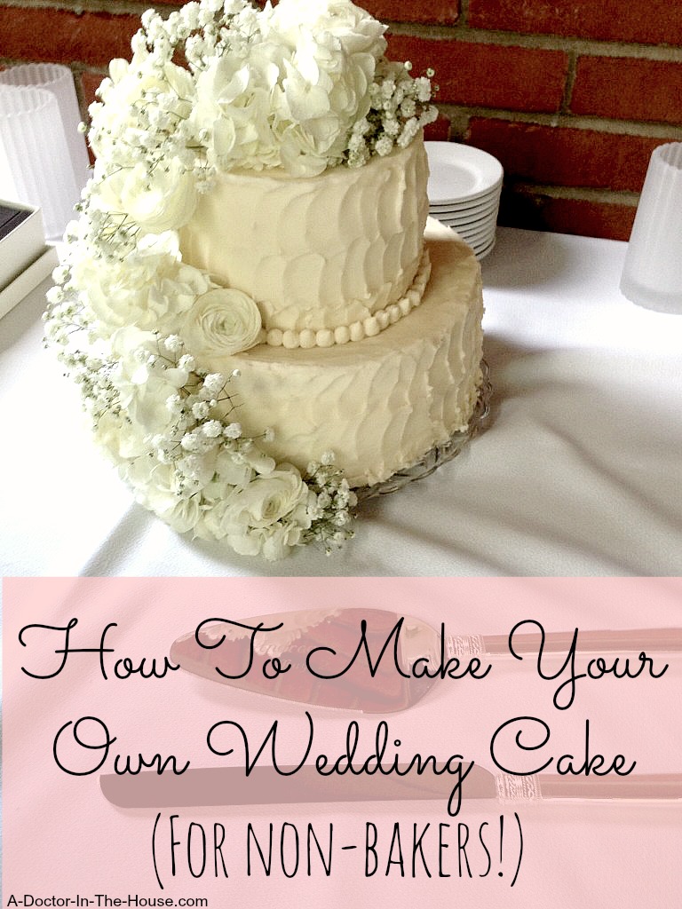 How To Make Your Own Wedding Cake